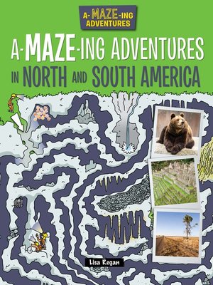 cover image of A-Maze-ing Adventures in North and South America